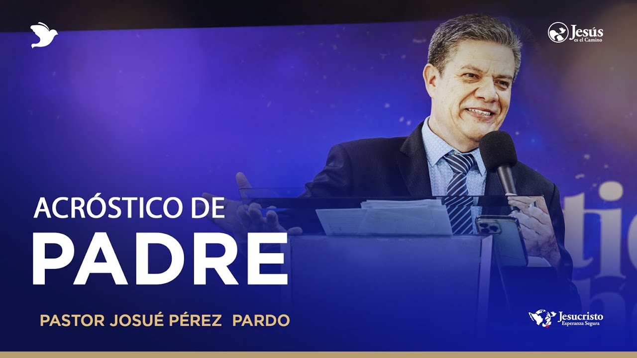 Acróstico de padre Pastor | Josué Pérez Pardo