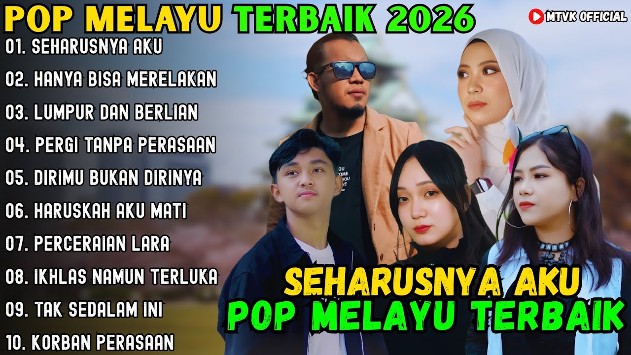 SEHARUSNYA AKU - HANYA BISA MERELAKAN - LUMPUR DAN BERLIAN  ~ POP MELAYU TERBAIK 2026