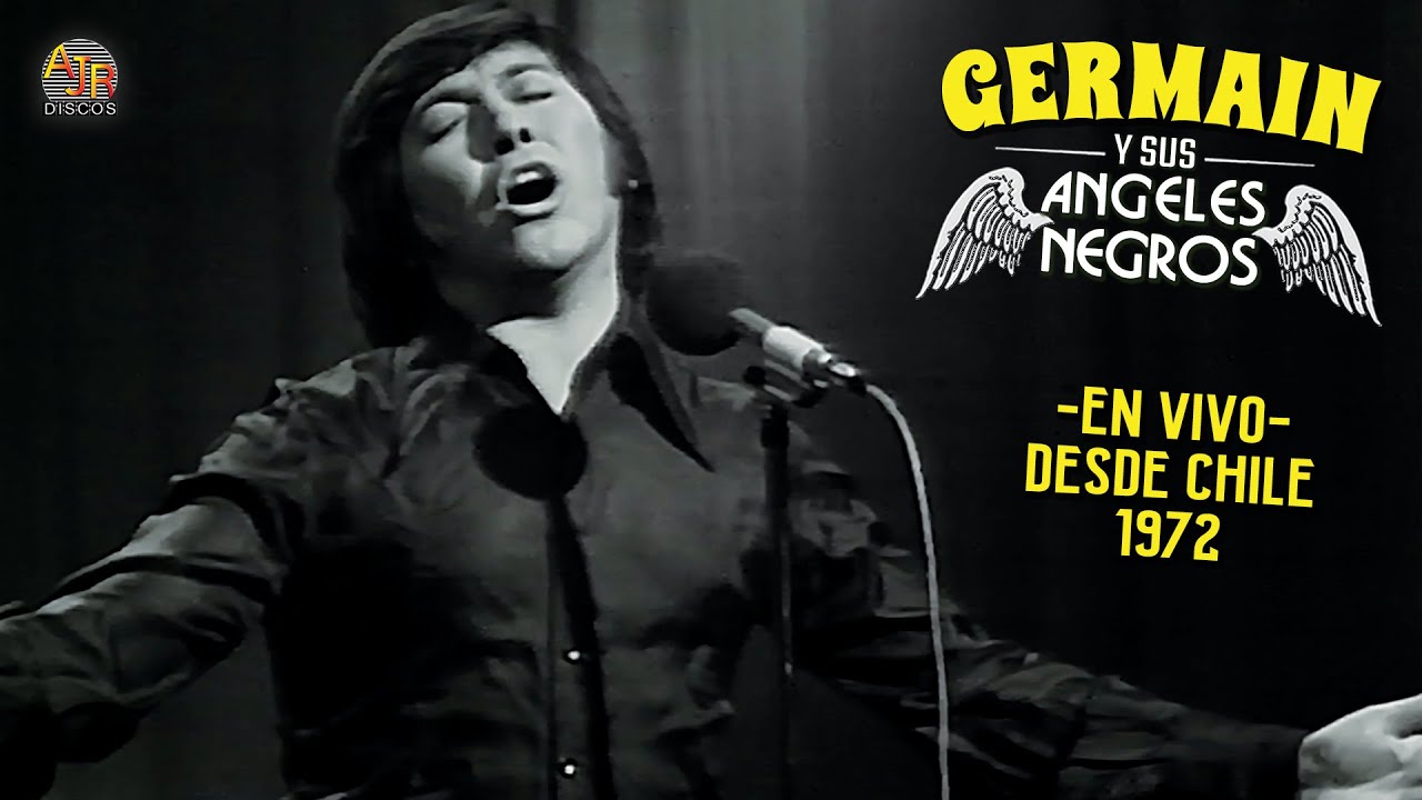 📀 Germain y Sus Angeles Negros (Concierto En Vivo) Desde Chile 1972 🎥