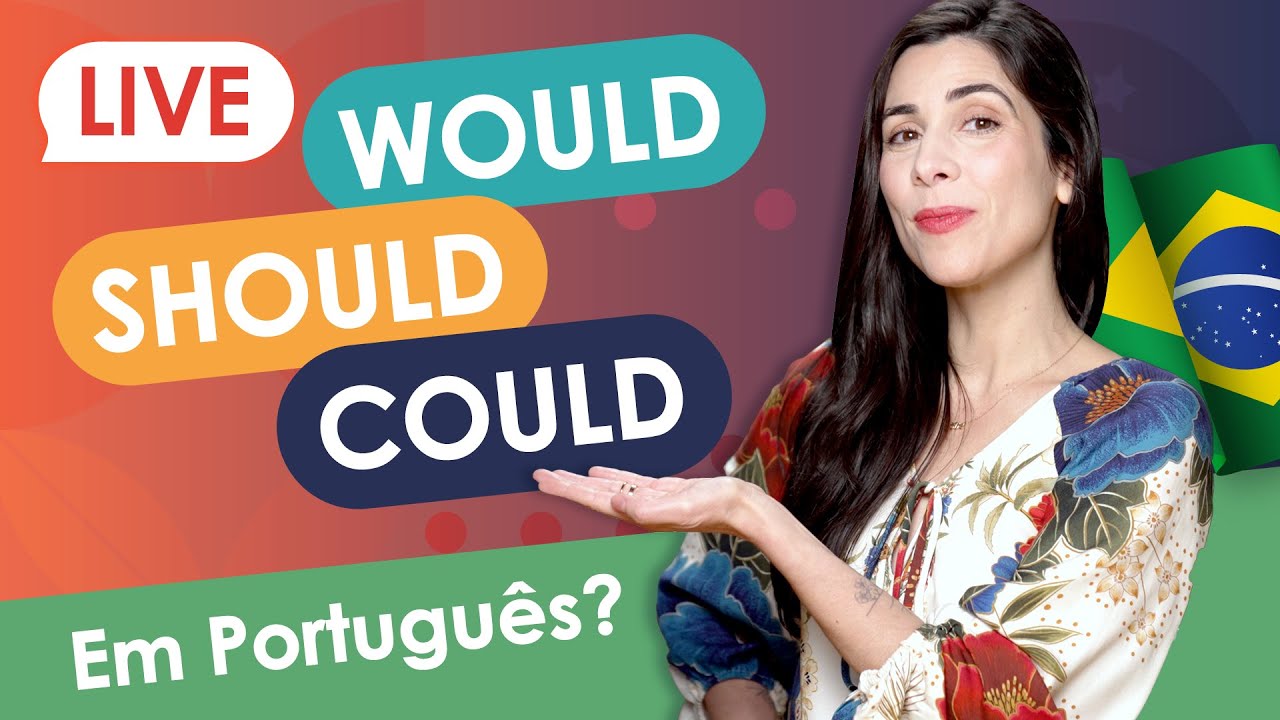 🔴 LIVE – How to Say Would, Could, and Should in Brazilian Portuguese