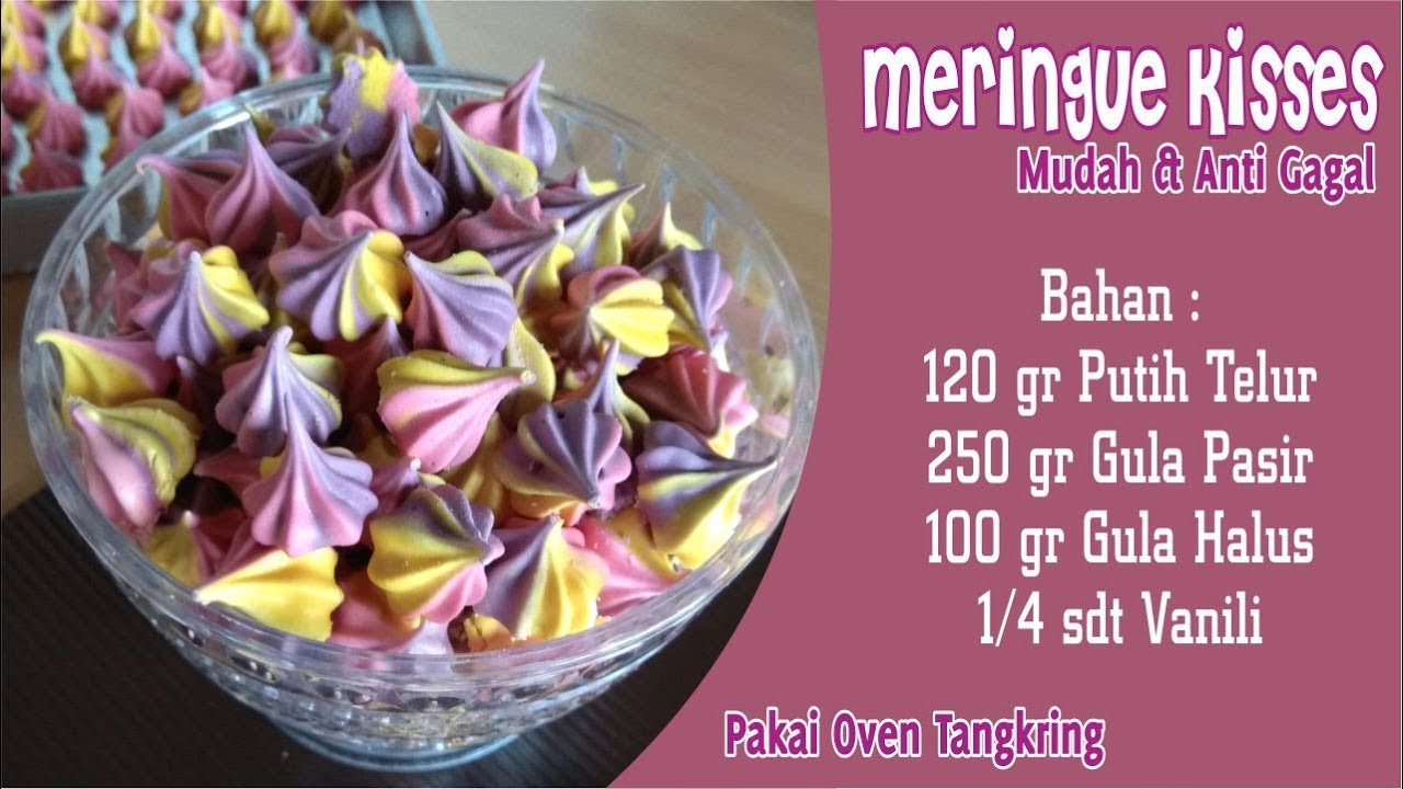 Cara Membuat Meringue Kisses Menggunakan Oven Tangkring | Anti Gagal
