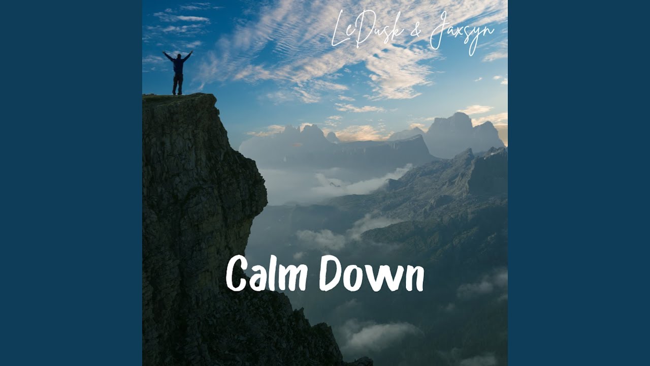 Calm Down