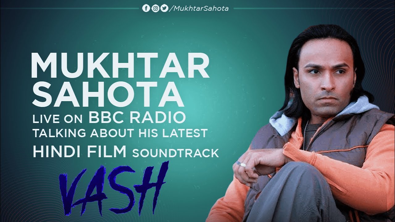 Interview of Mukhtar Sahota with Gagan Grewal on BBC Radio | VASH | Jagmeet Samundri | Ganga Mamgai