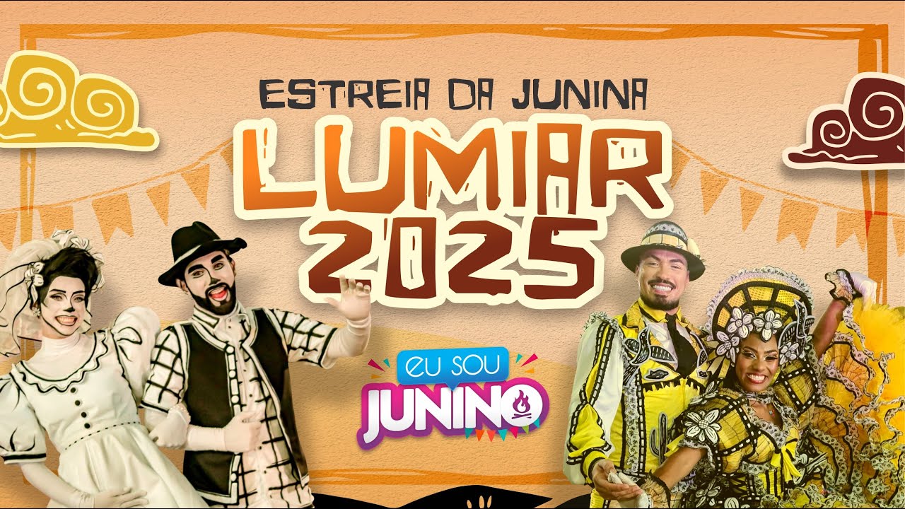 Junina Lumiar - Estreia 2025