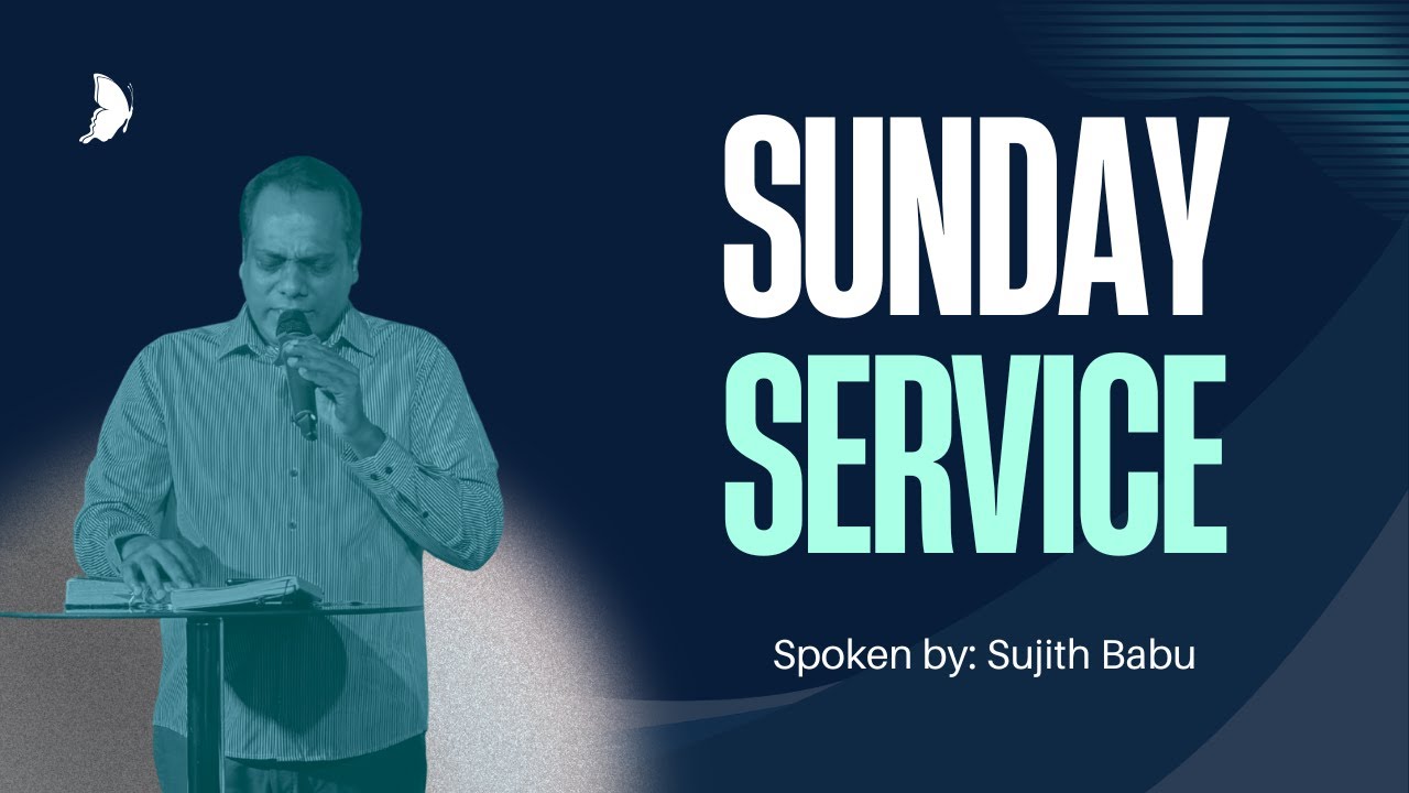 Sunday Service - Sujith Babu - 18th January 2026