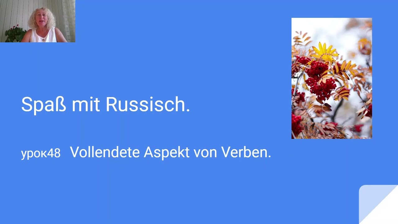 Spaß mit Russisch. Vollendete Aspekt von Verben.