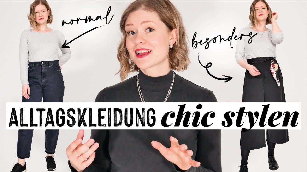 Von Basic zu Chic - Wie du normale Alltagskleidung FESTLICH stylst