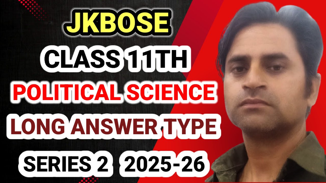 jkbose class 11th political science most important questions 2025 📚 | series 2 | long answer type 📘