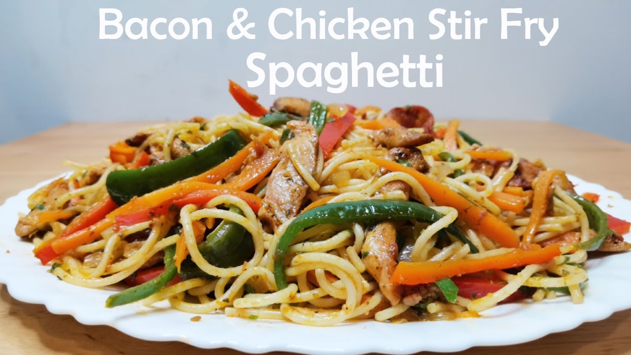 BACON AND CHICKEN STIR FRY SPAGHETTI – (TASTY AND SPICY)