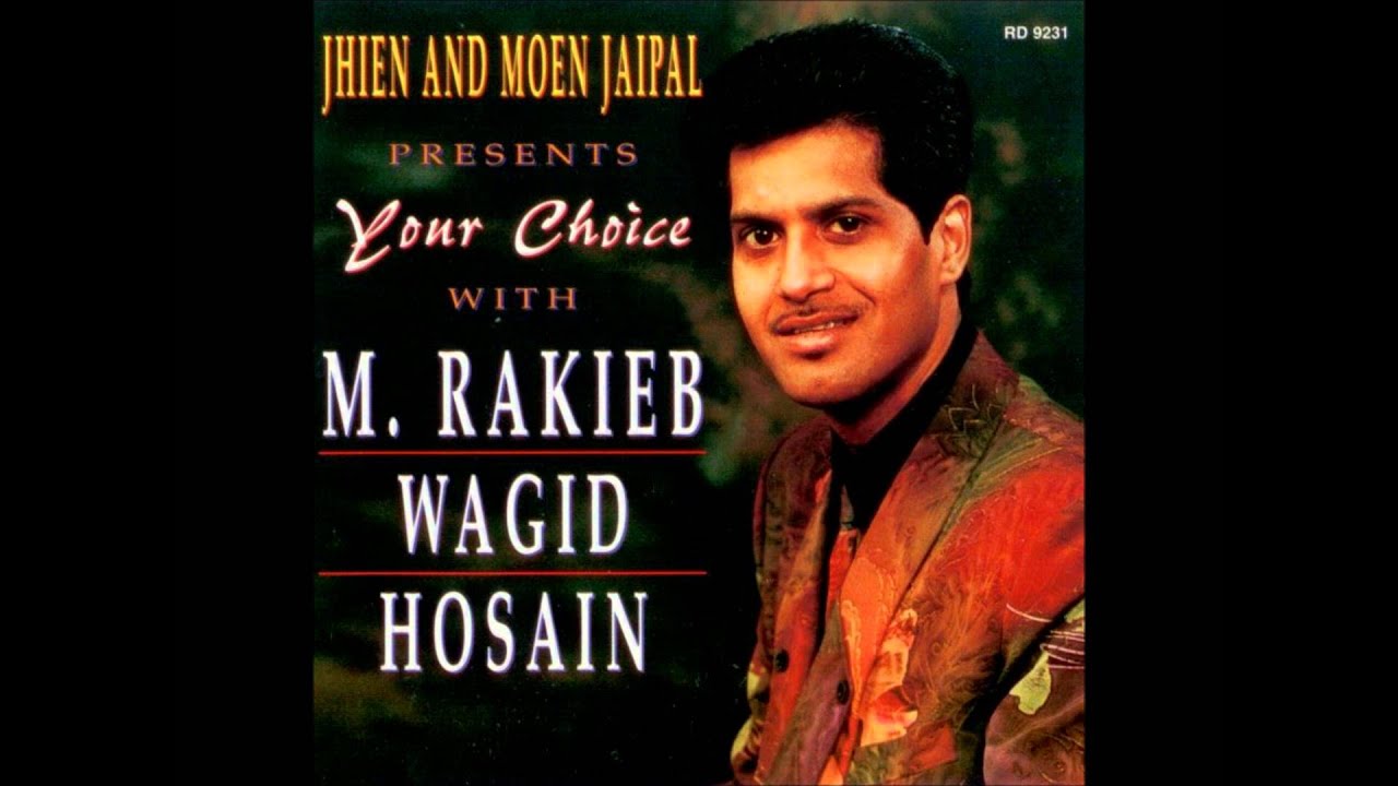 Rakieb Wagid Hosain - 04 Kehwan Ke Tore Baithak Gana