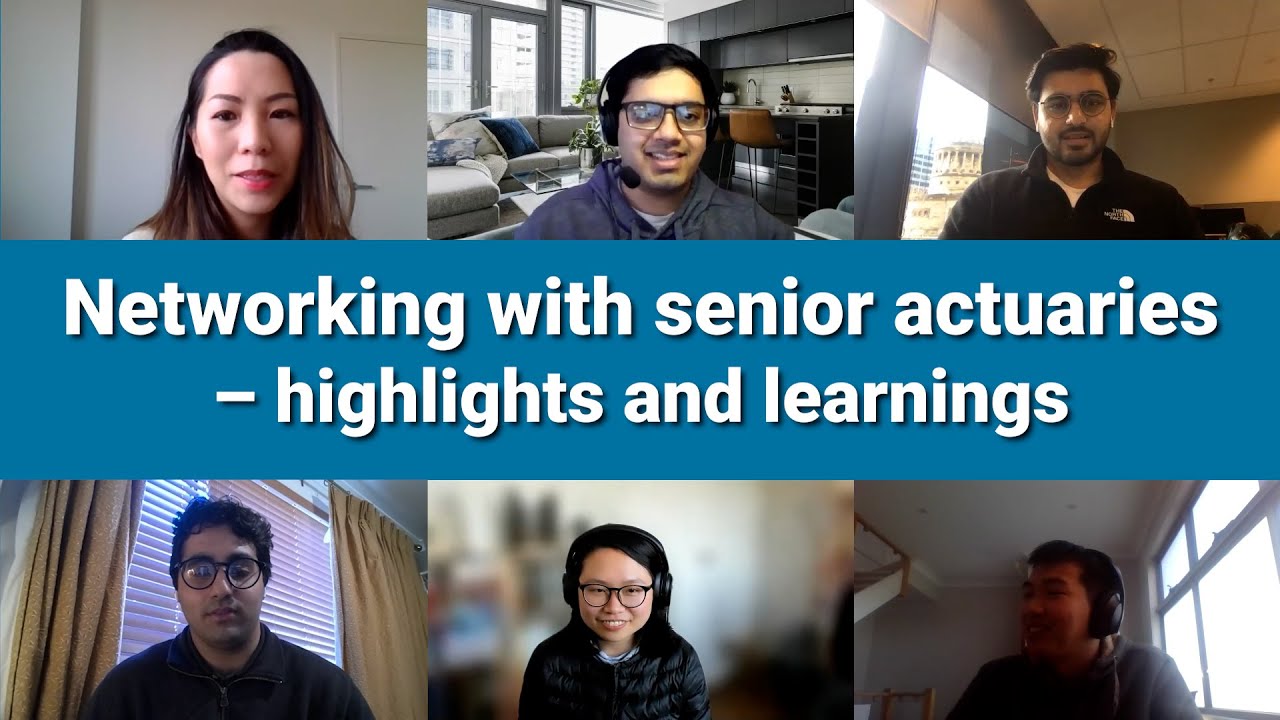 Networking with senior actuaries - highlights and learnings
