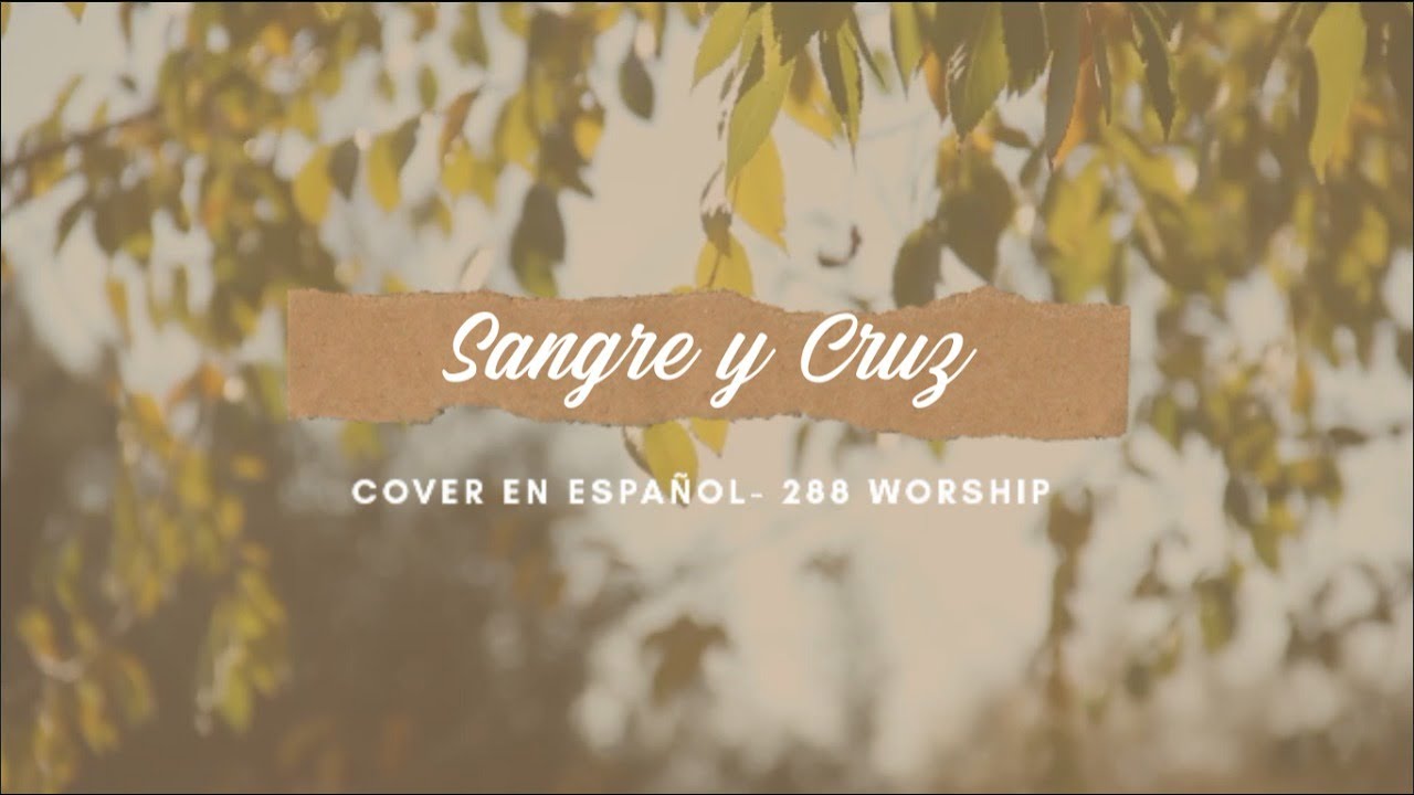 JIA | Sangre y Cruz - Cover Español (Sangue e Cruz - 288 Worship)