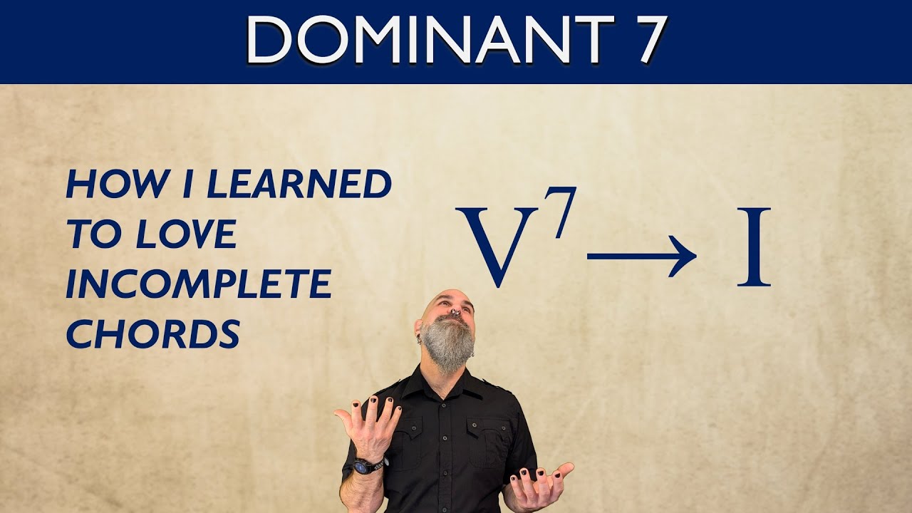 Resolving V⁷ to I (Why Incomplete Chords Work) | Chord by Chord Series Ep.3
