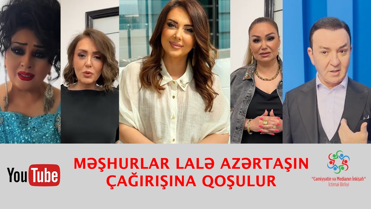 MƏŞHURLAR LALƏ AZƏRTAŞIN ÇAĞIRIŞINA QOŞULUR