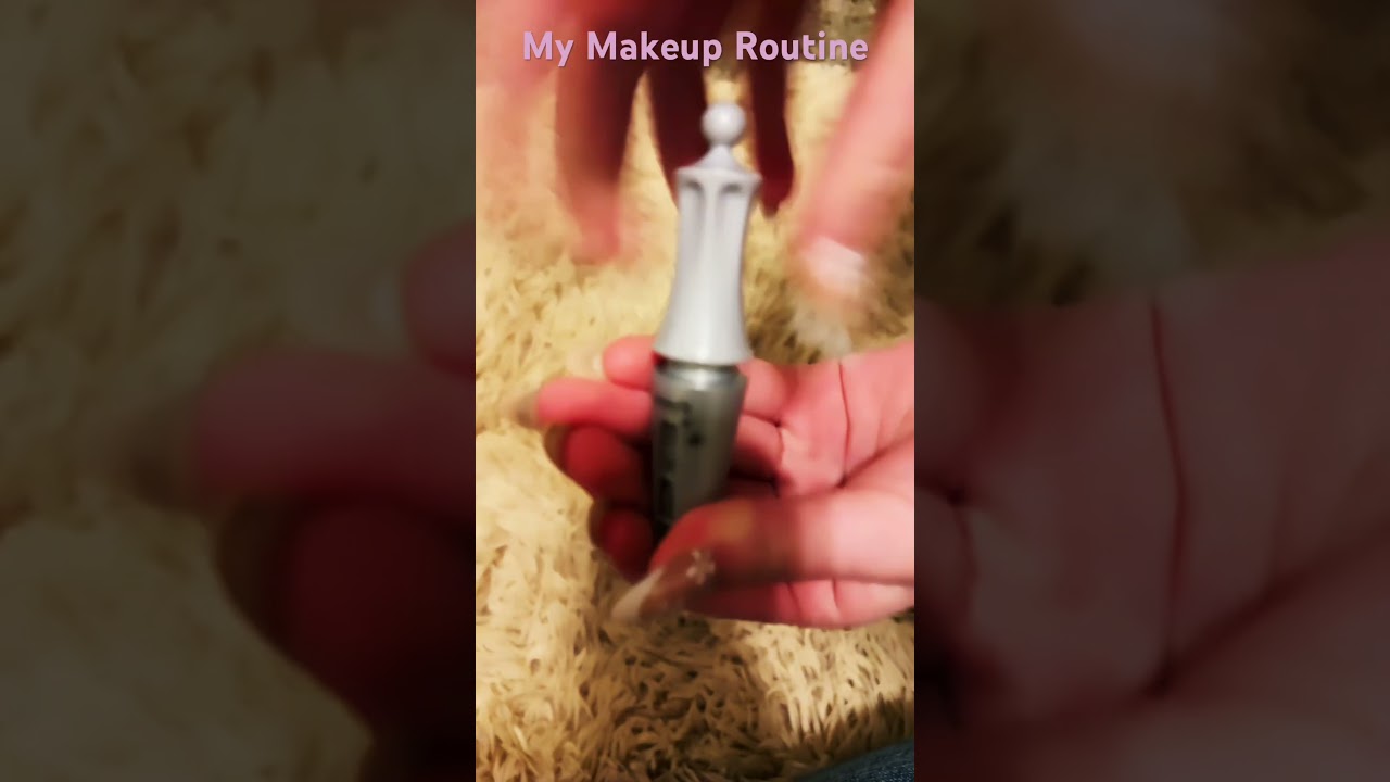 My Makeup Routine