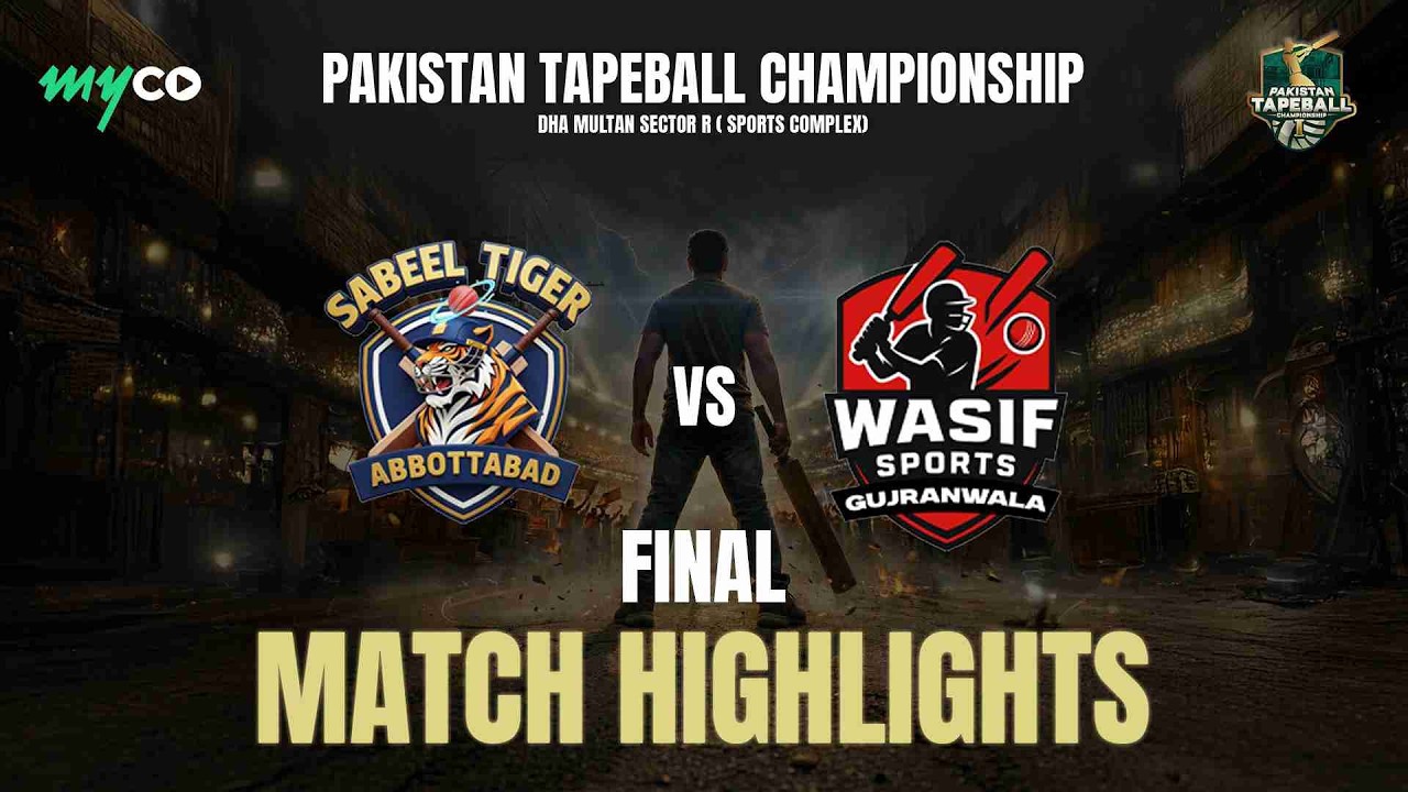 Highlights | Sabeel Tigers vs Wasif Sports | Pakistan Tape Ball | Final Match | on Myco