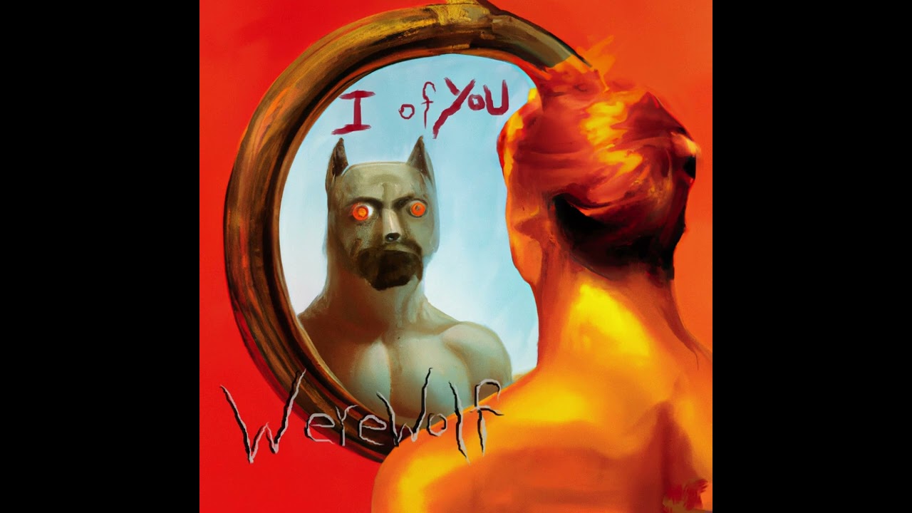 I of You  -  Werewolf