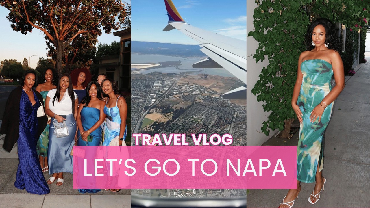 Girls Trip to Napa | Travel Vlog + Skincare Routine, Wine & Outfit Changes 🍷
