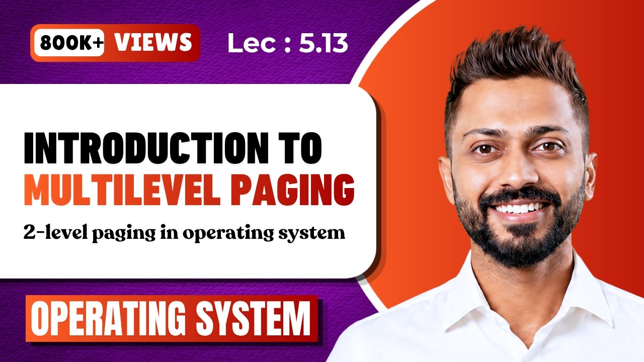 L-5.13: 2-Level Paging in Operating System | Multilevel Paging