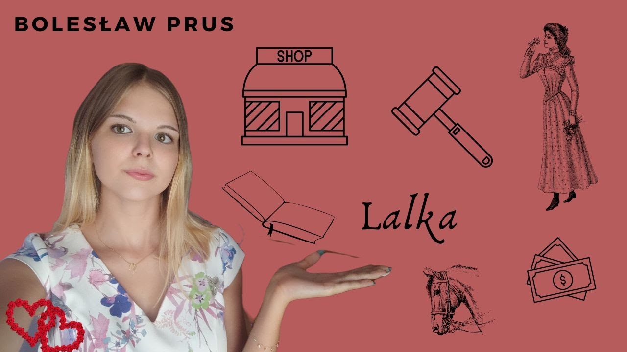 ,,Lalka'' Bolesława Prusa - OMÓWIENIE PROBLEMATYKI