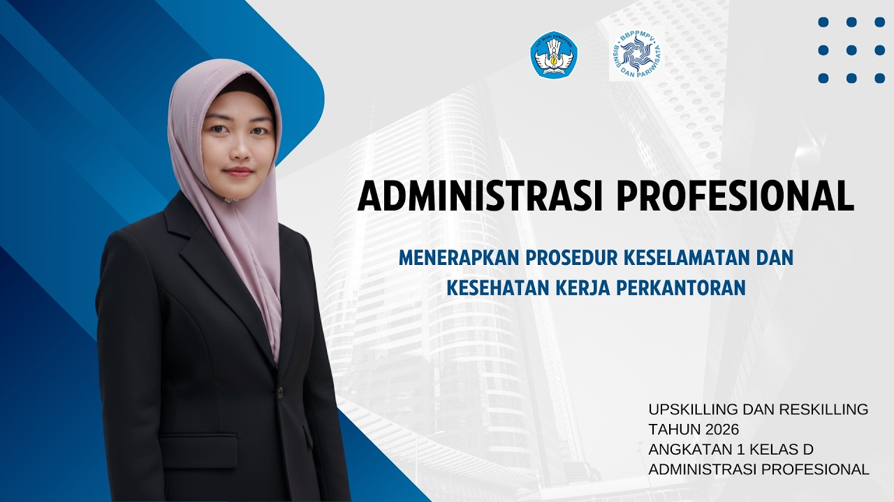 MENERAPKAN PROSEDUR KESELAMATAN DAN KESEHATAN KERJA PERKANTORAN