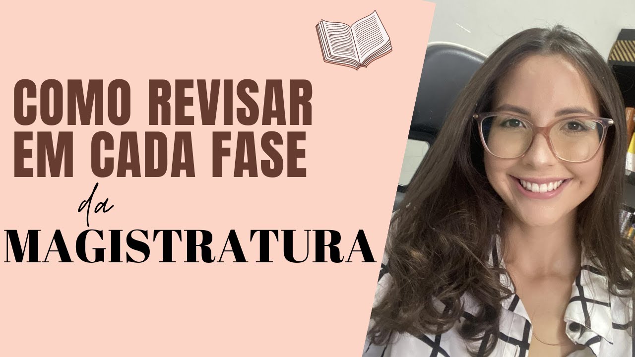 Como revisar para cada fase do concurso público da magistratura.