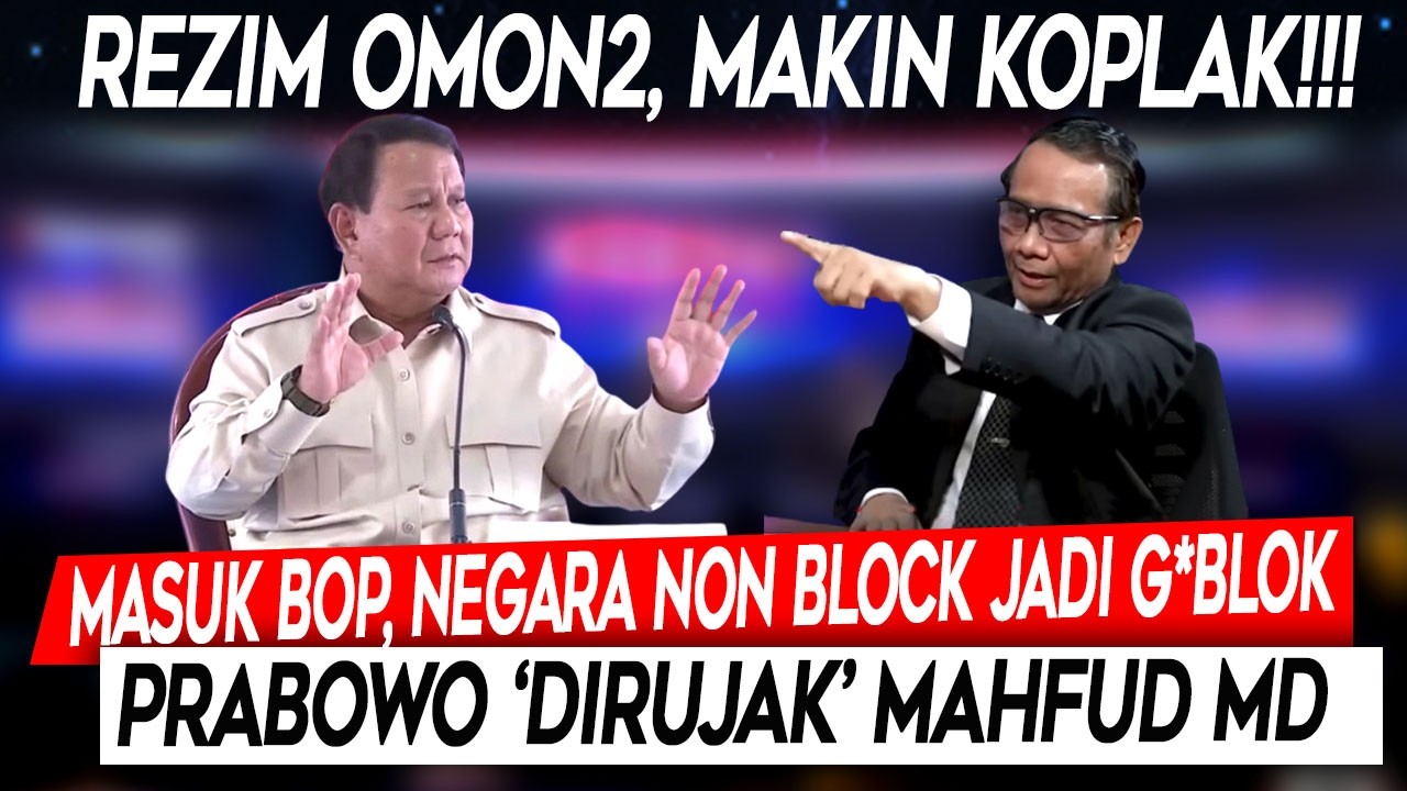 Koplak❗Masuk BOP, Negara Nonblock Jadi G*blok, Prabowo 'Dirujak' Mahfud MD