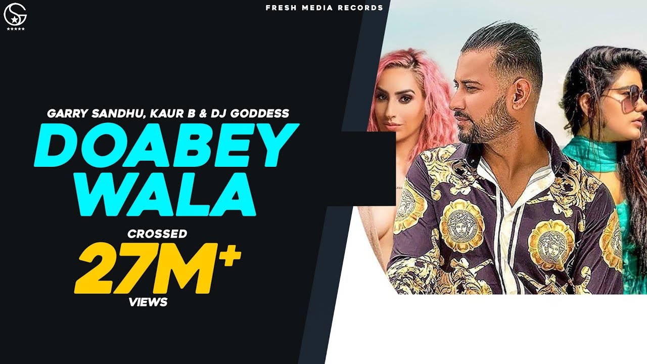 Doabey Wala | #GarrySandhu | Kaur B | Ikwinder | Dj Goddess | FRESH MEDIA RECORDS