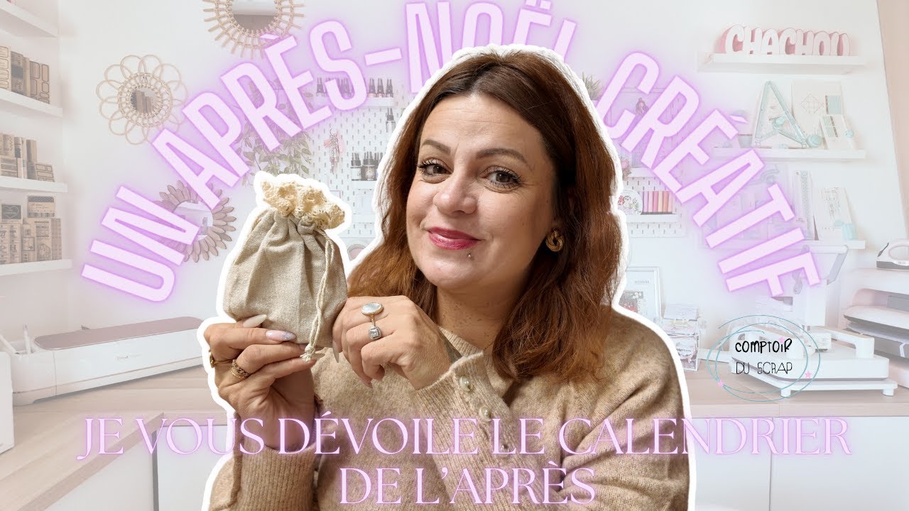 Un après-Noël créatif ✂️ Je vous dévoile le calendrier de l’Après de Comptoir du Scrap