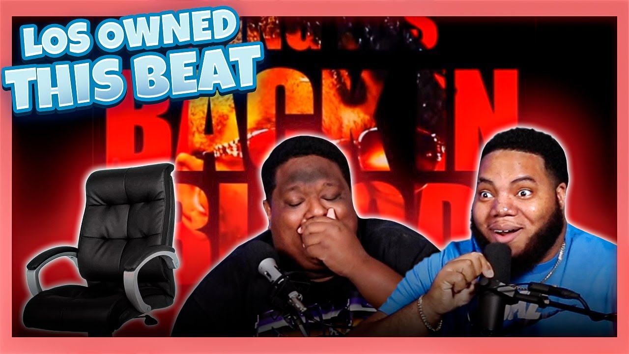 KING LOS - BACK IN BLOOD - FREESTYLE (Reaction)