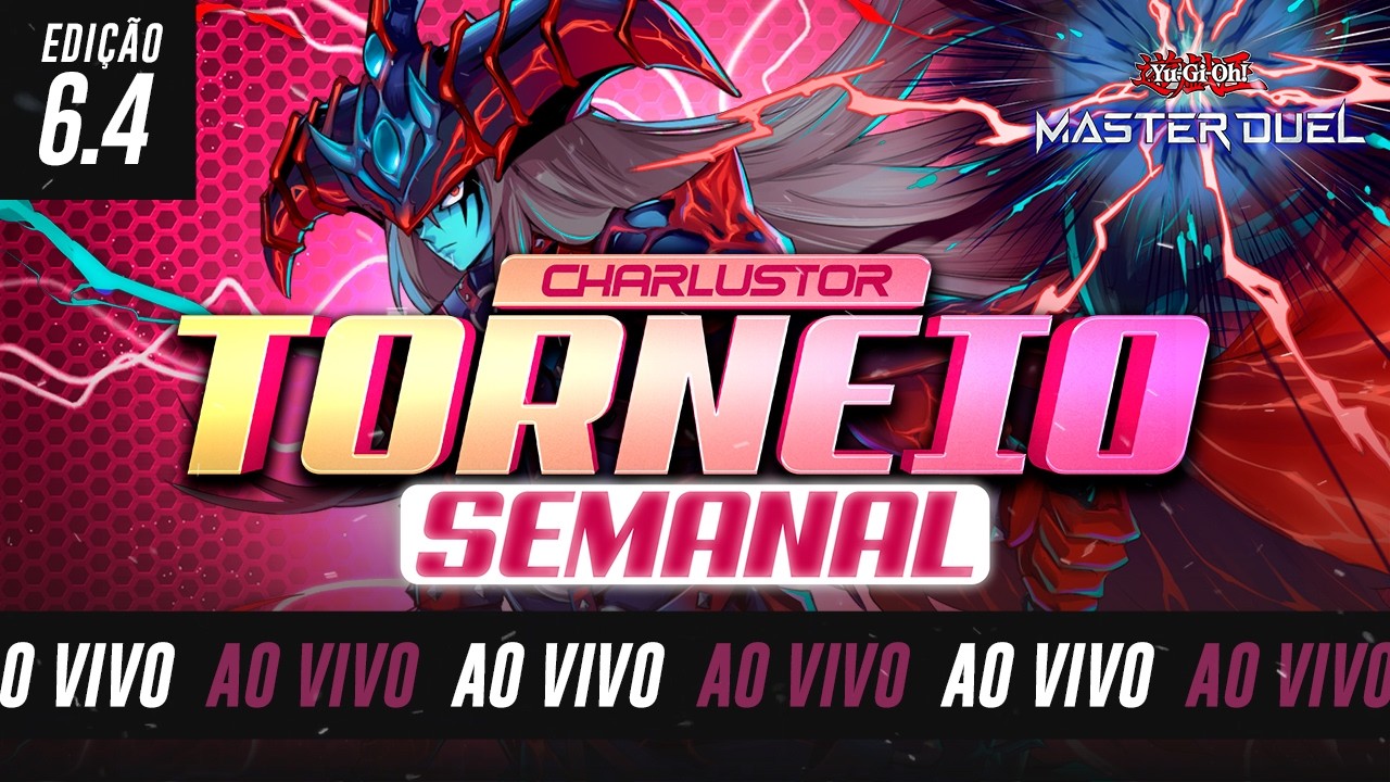 TORNEIO SEMANAL CHARLUSTOR - 6.4 | Yu-Gi-Oh! Master Duel