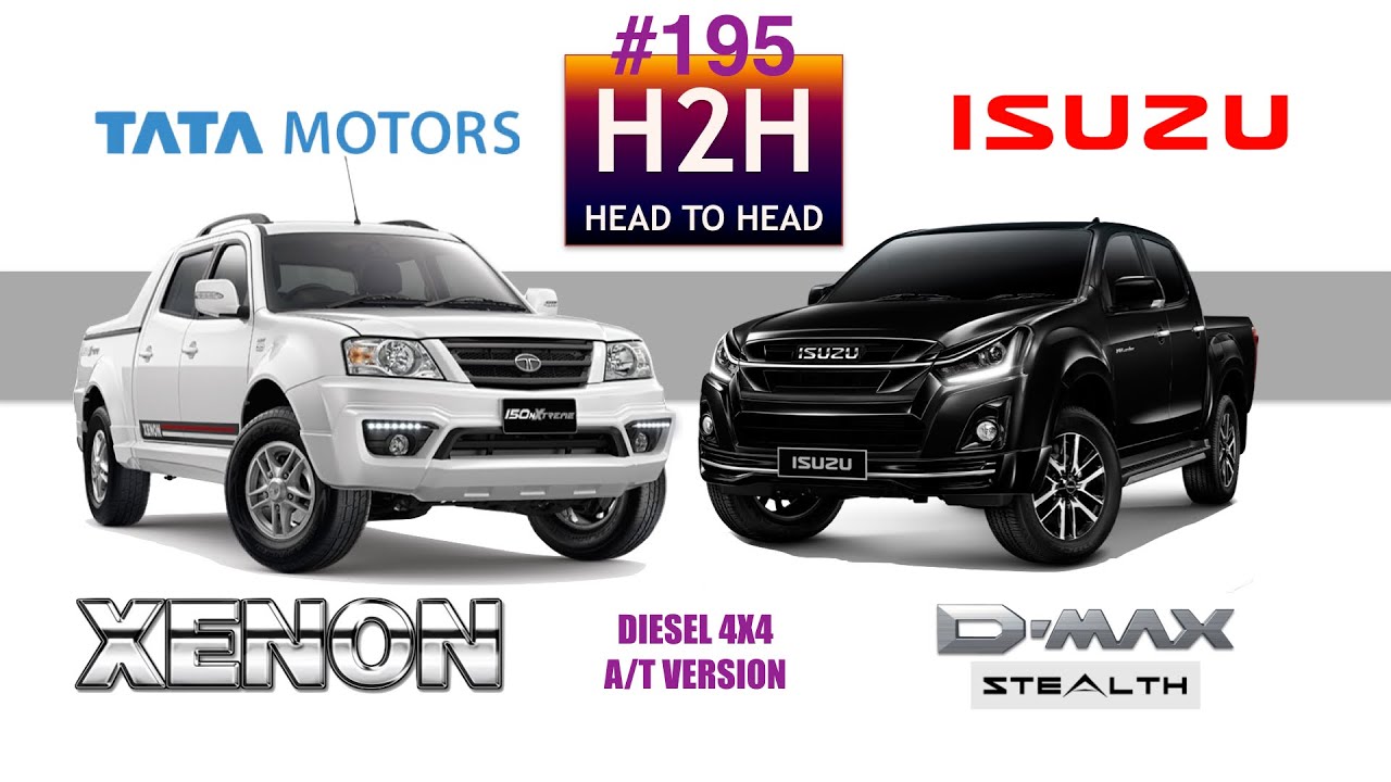 H2H #195 Tata XENON vs Isuzu D MAX
