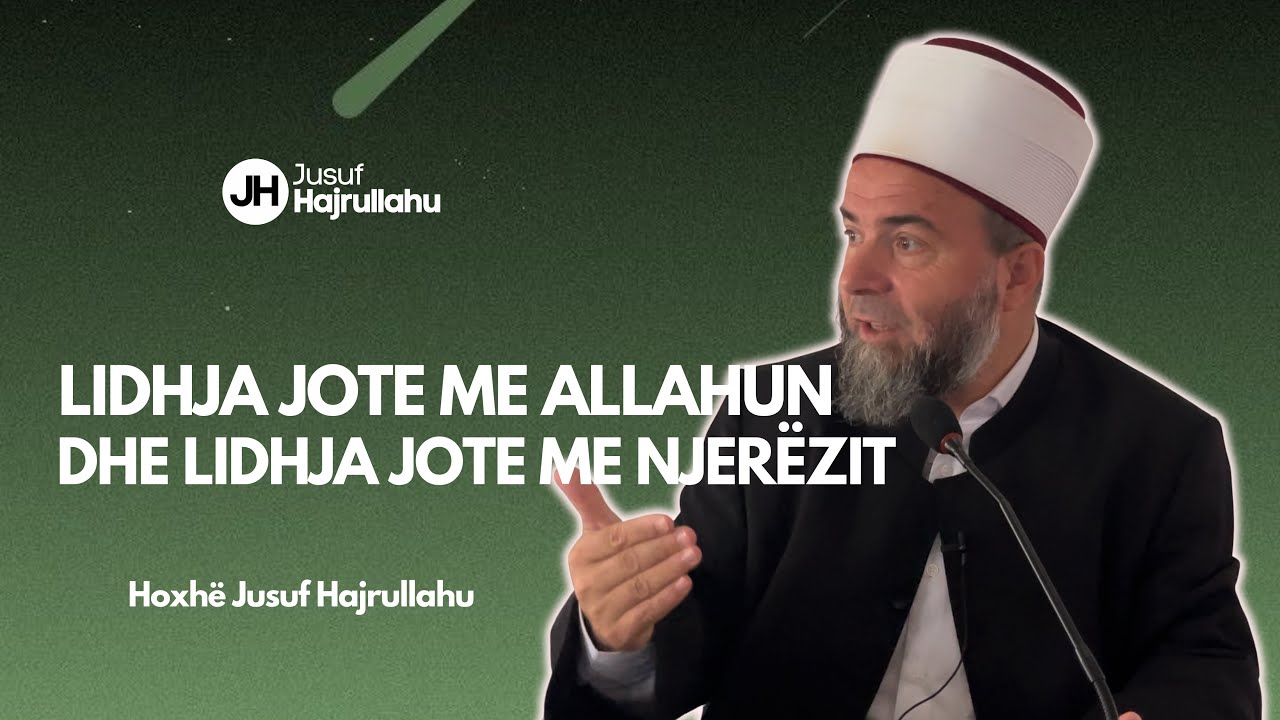 Lidhja jote me Allahun dhe me njerëzit! Jusuf Hajrullahu | Vaza e Xhumasë [18.08.2023] E plotë
