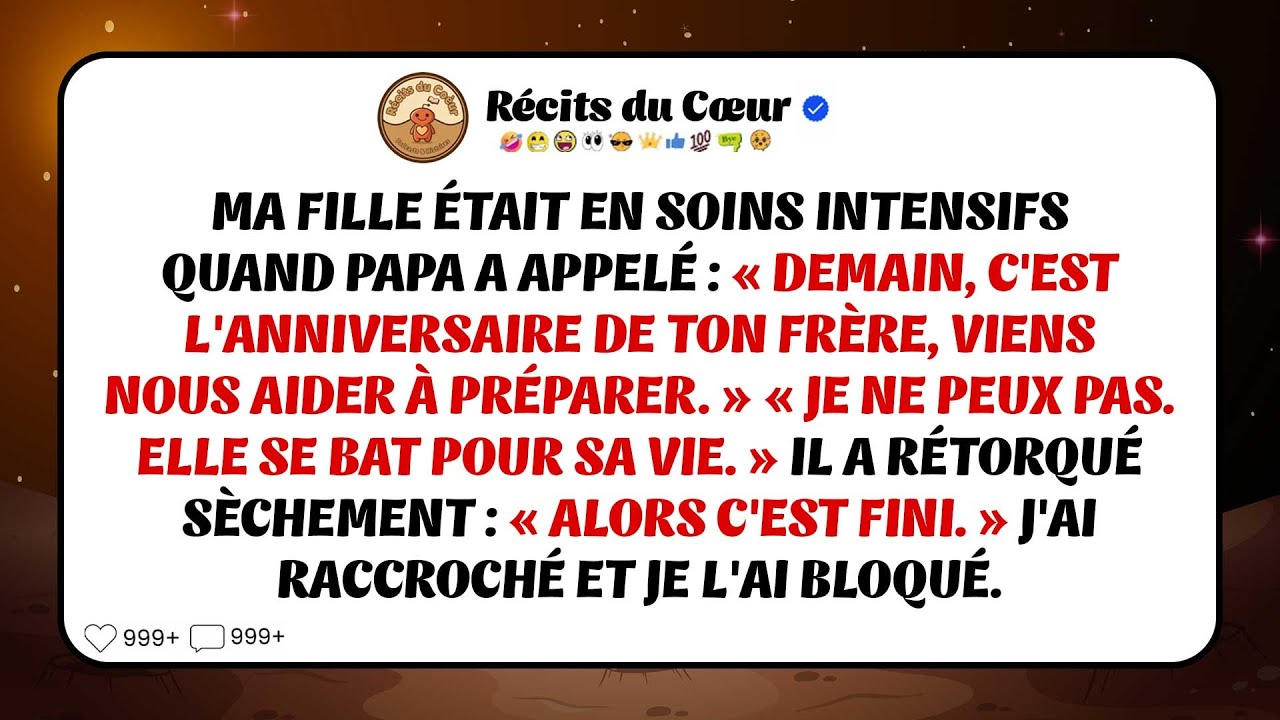Ma Fille Était En Soins Intensifs. Son Père M’a Appelée Pour Préparer Une Fête.