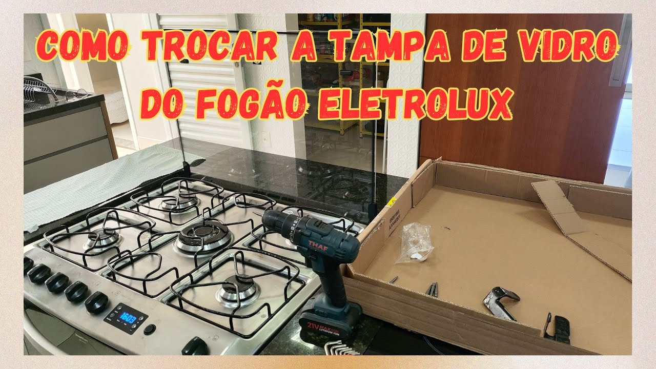 Como colocar a tampa de vidro do fogão Eletrolux - EP399