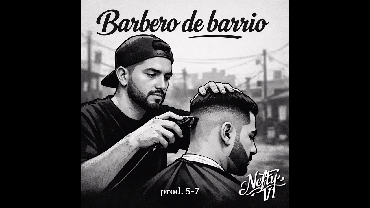 Barbero de Barrio💈(Nefty V1) prod @Cinco-Siete-Beats @EladioCarrion 