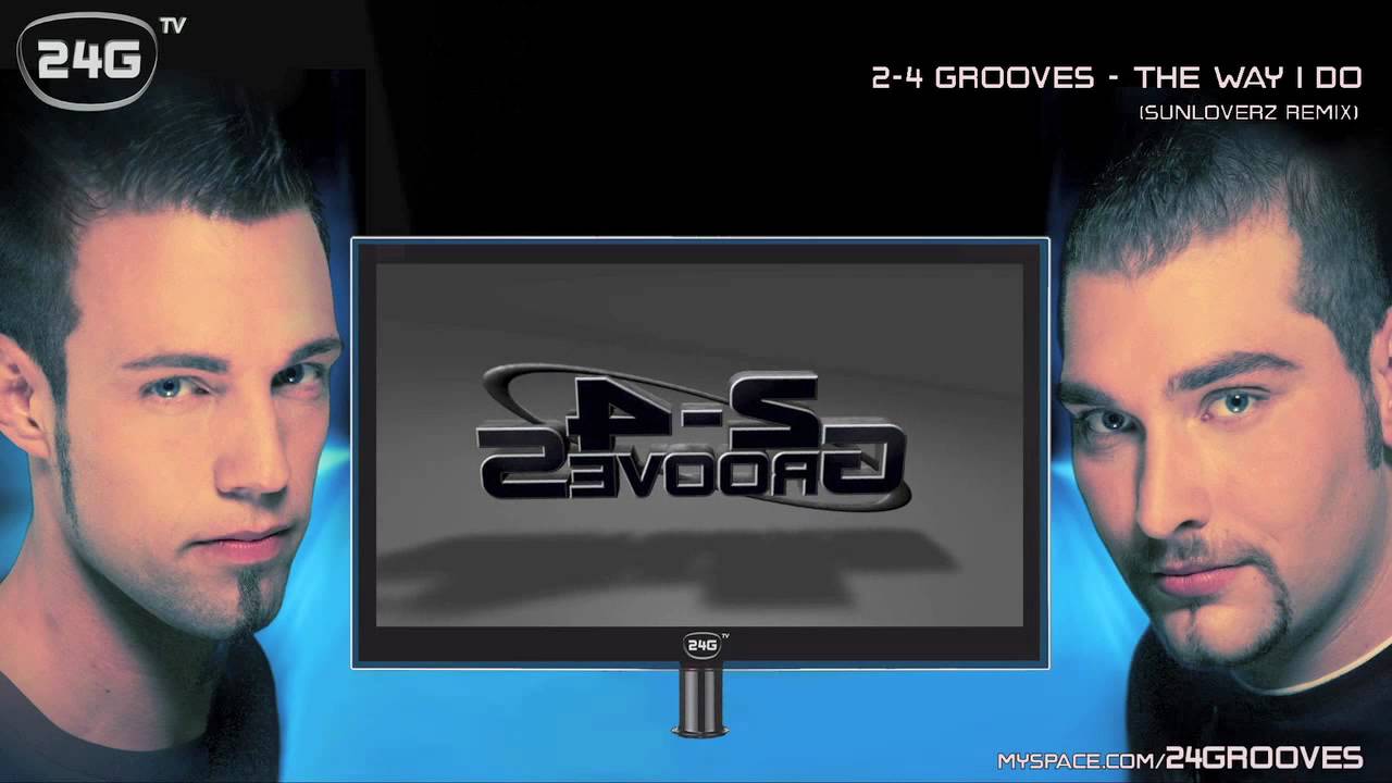 2-4 Grooves - The Way I Do (Sunloverz Remix)