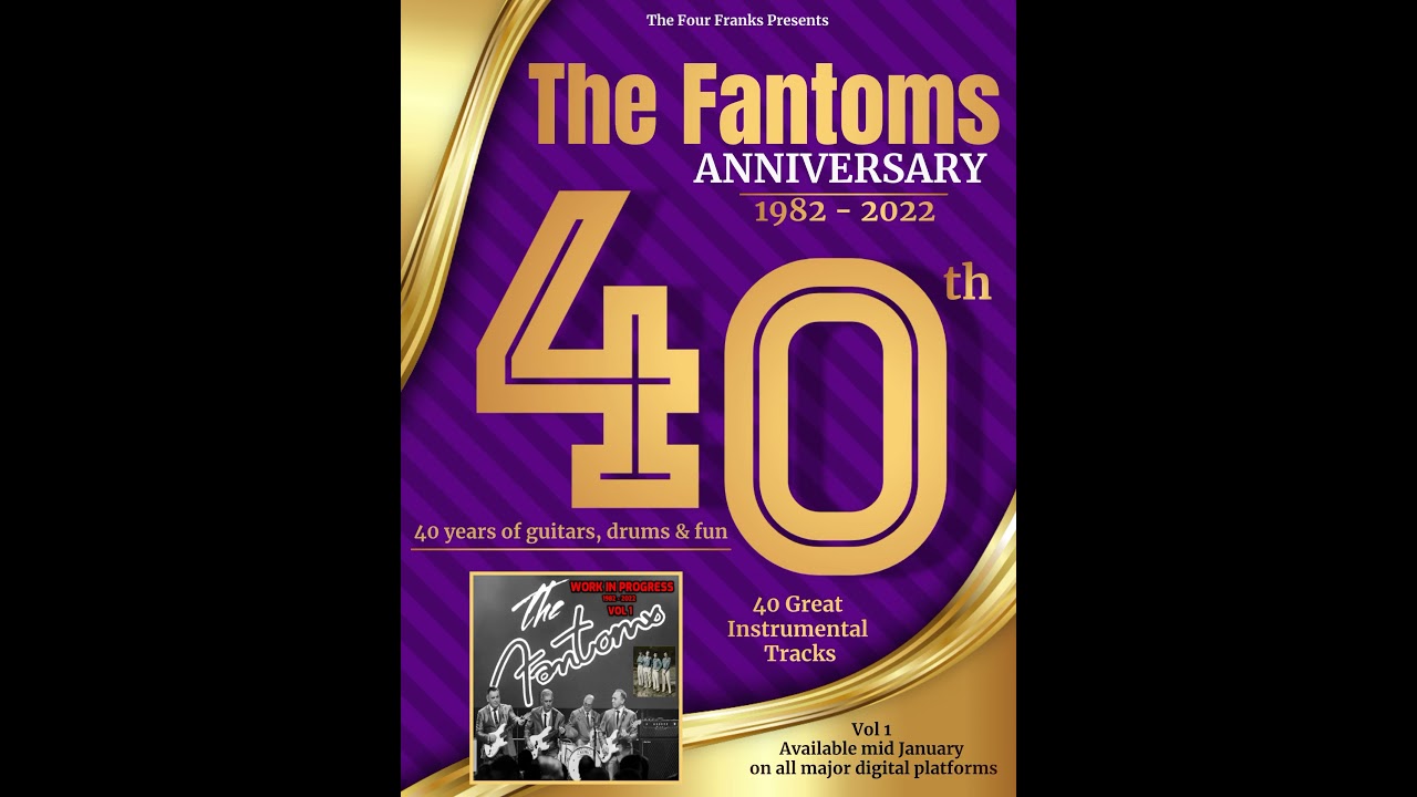 The Fantoms 40th Anniversary