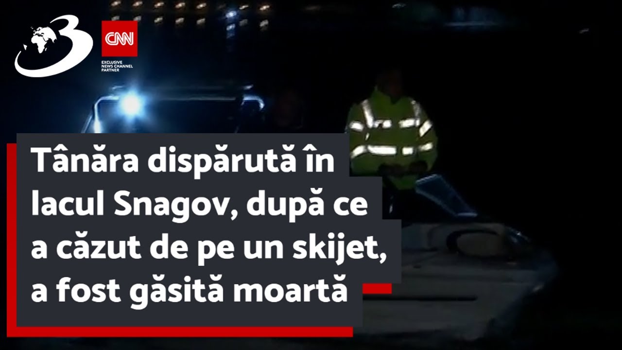 Tânăra dispărută în lacul Snagov, după ce a căzut de pe un skijet, a fost găsită moartă