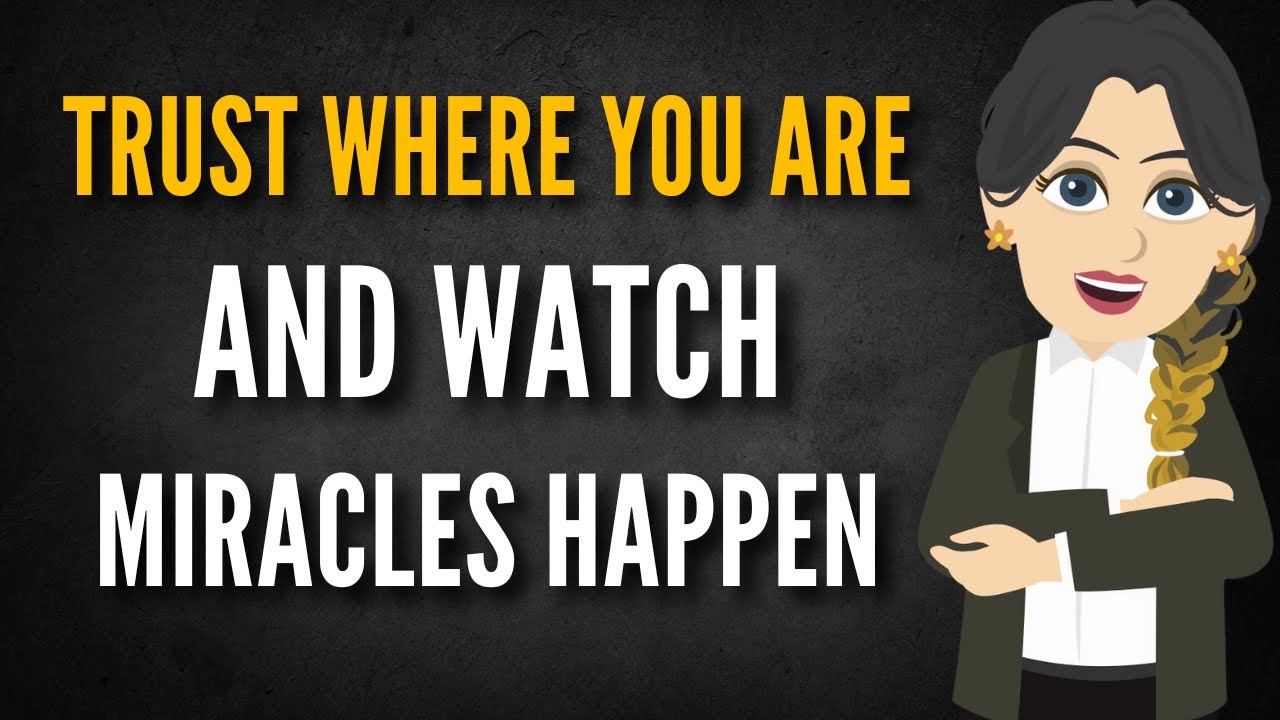 Trust Where You Are, and Watch Miracles Happen ✨ Abraham Hicks 2025