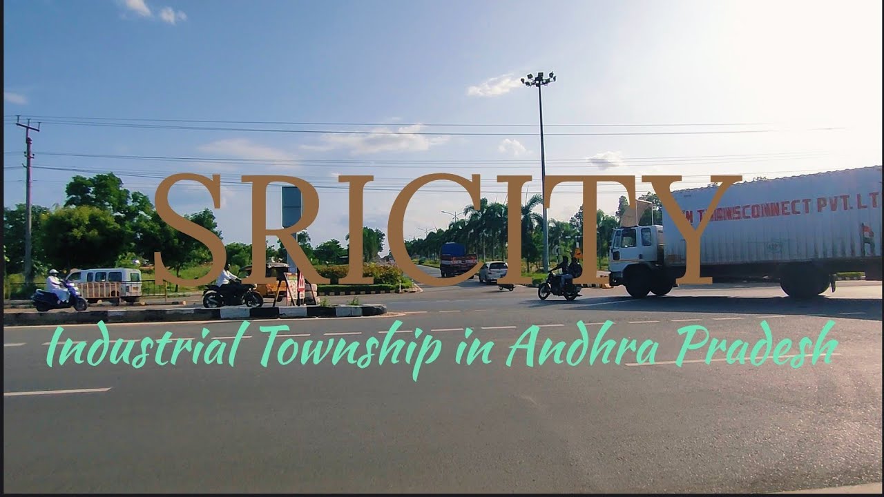 Sri City | Largest Industrial Park | Andhra Pradesh