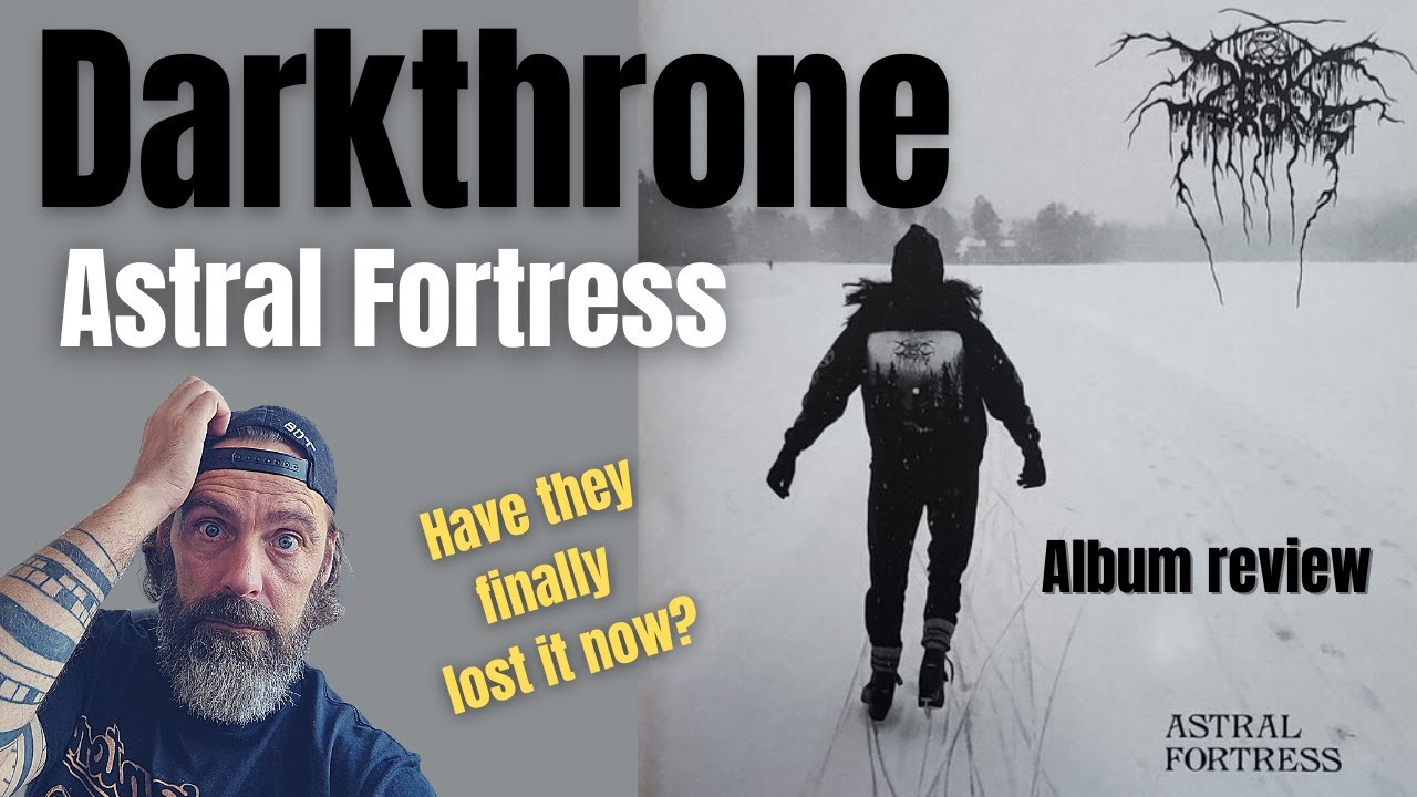 Darkthrone - Astral Fortress - Review (Have they lost it?)