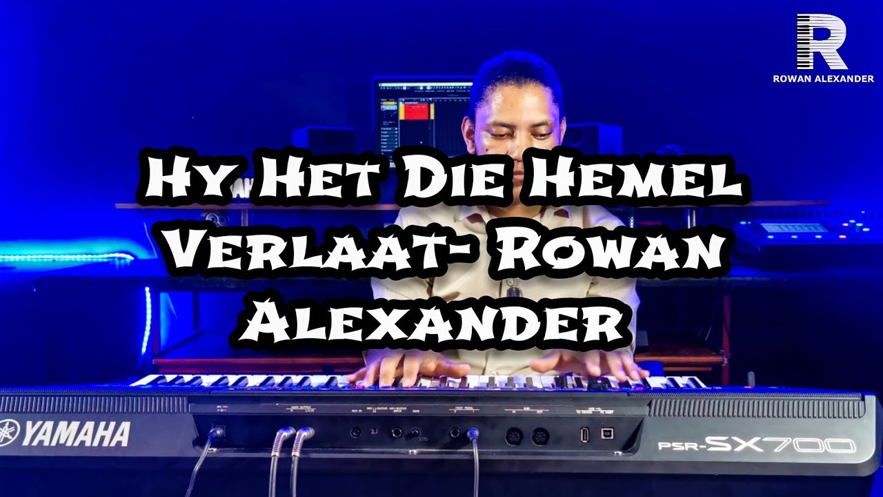 Hy Het Die Hemel Verlaat- Rowan Alexander || Pinkster Vibes on my Yamaha PSR SX700