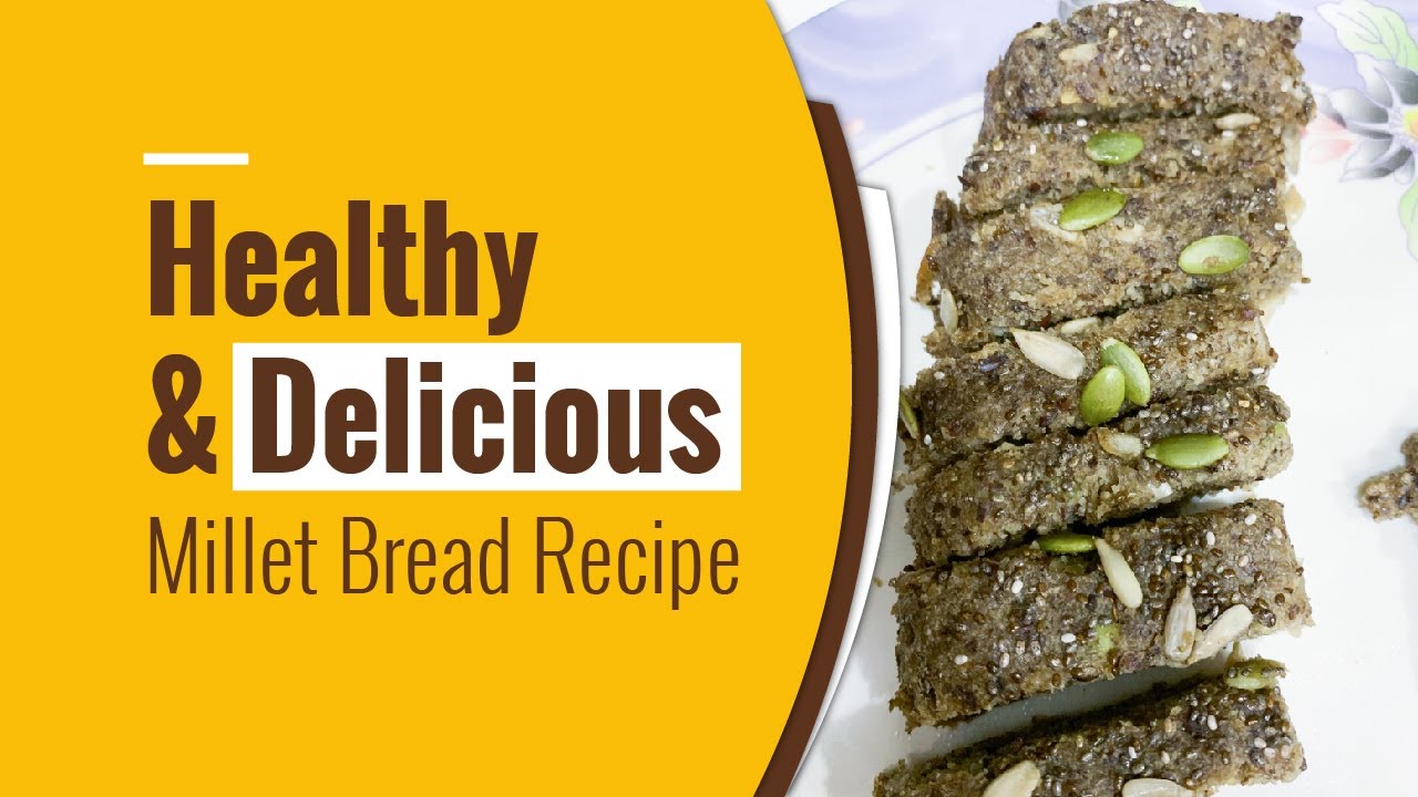 Easy Home Made Millet Bread Recipe | Healthy & Delicious | Kodo Millet | Healthy Millet Bakery