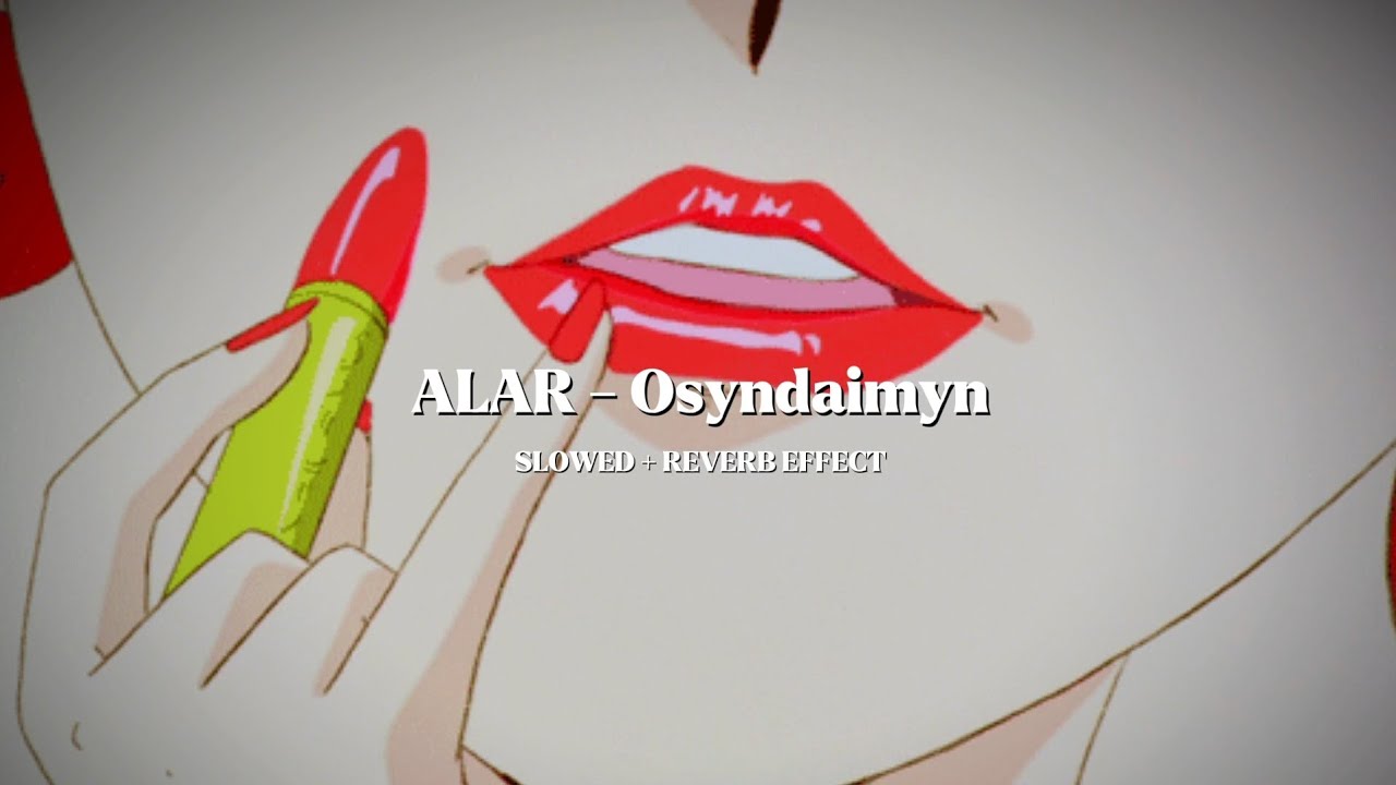ALAR - Osyndaimyn (SLOWED + REVERB EFFECT)