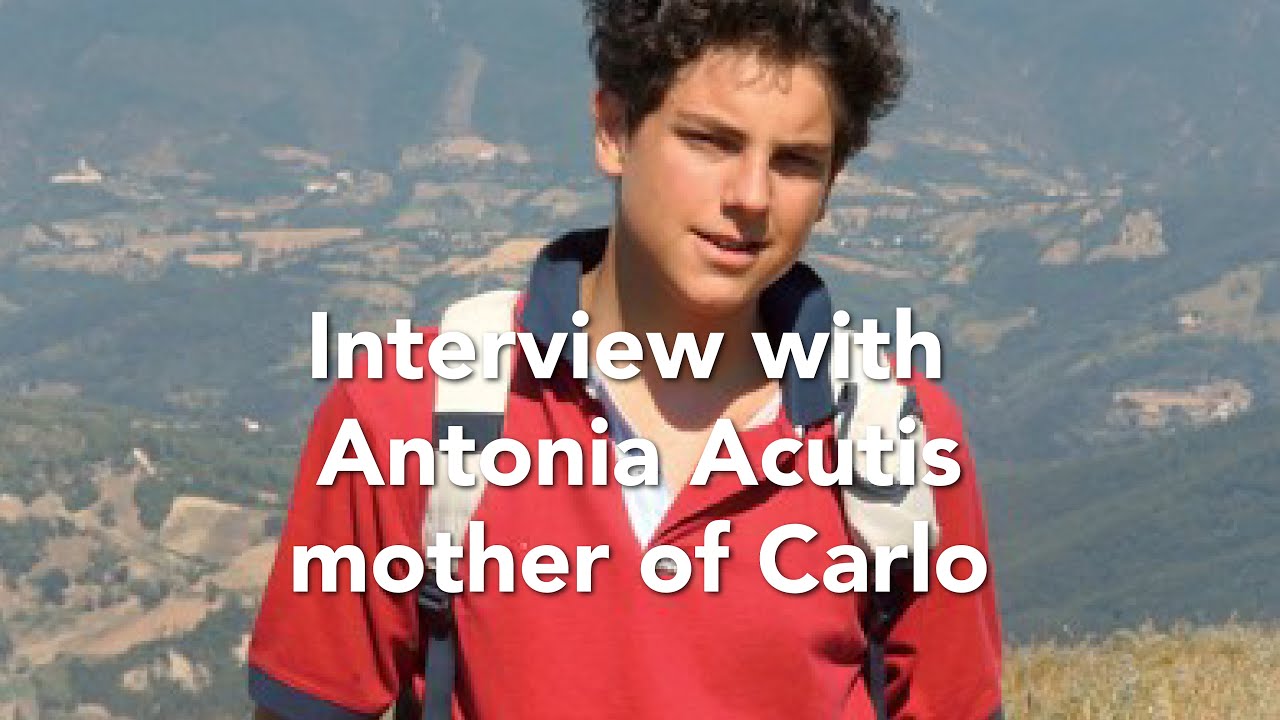 Blessed Carlo Acutis, An interview with his mother Antonia (2020)