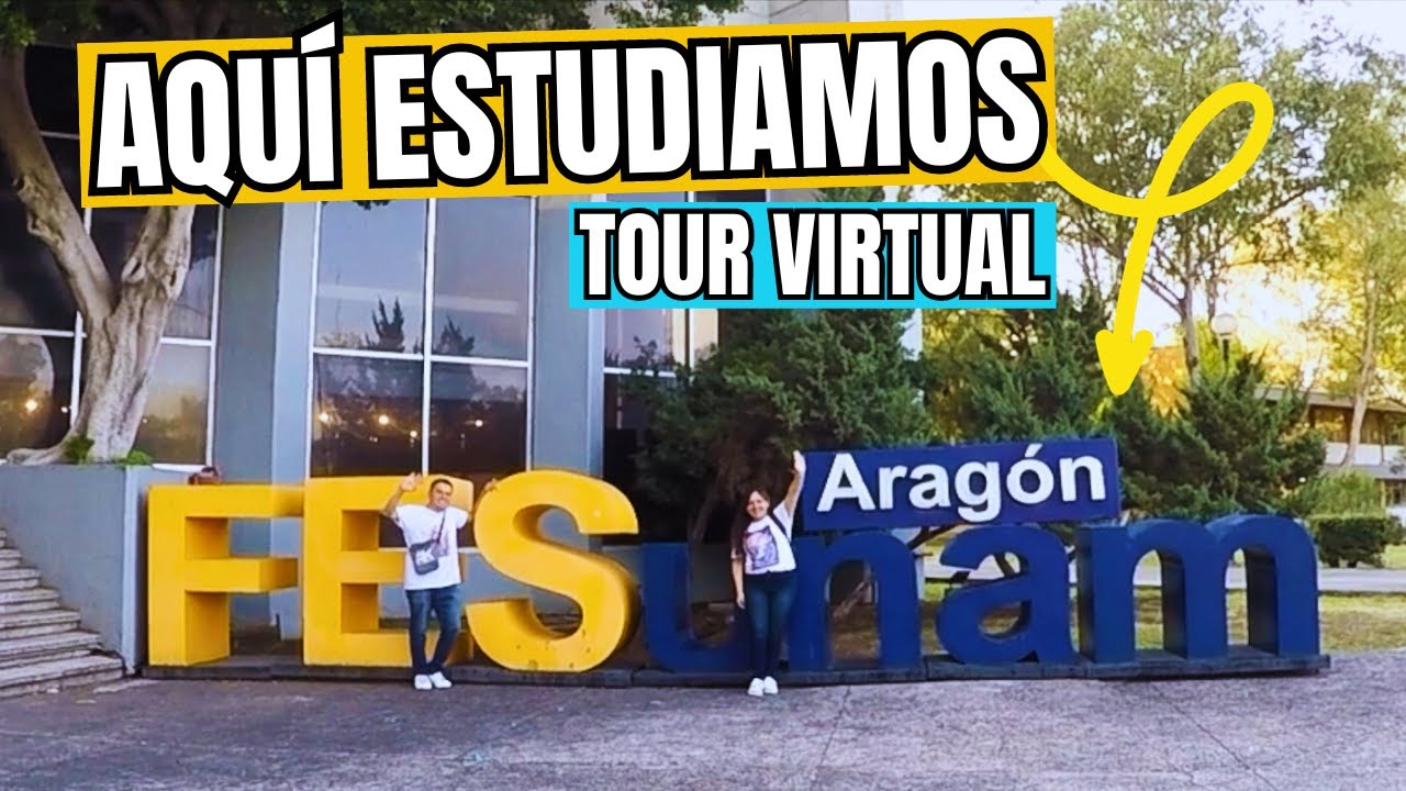 FES Aragón UNAM Tour