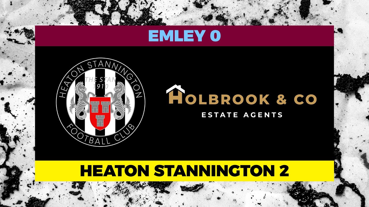Emley 0-2 Heaton Stannington - Saturday 14th March 2026