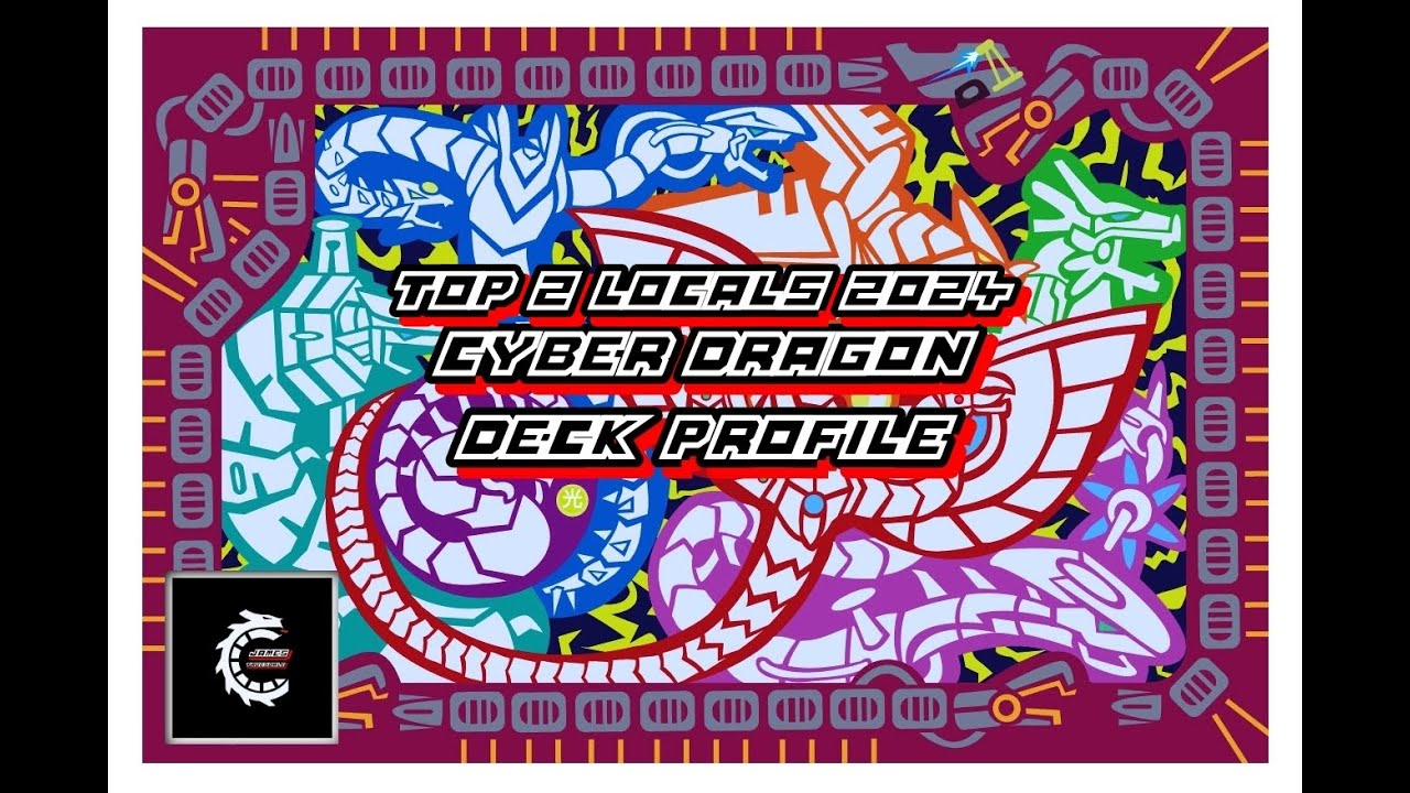 Cyber Dragon TOP 2 LOCALS Deck Profile 2024 (Spanish)
