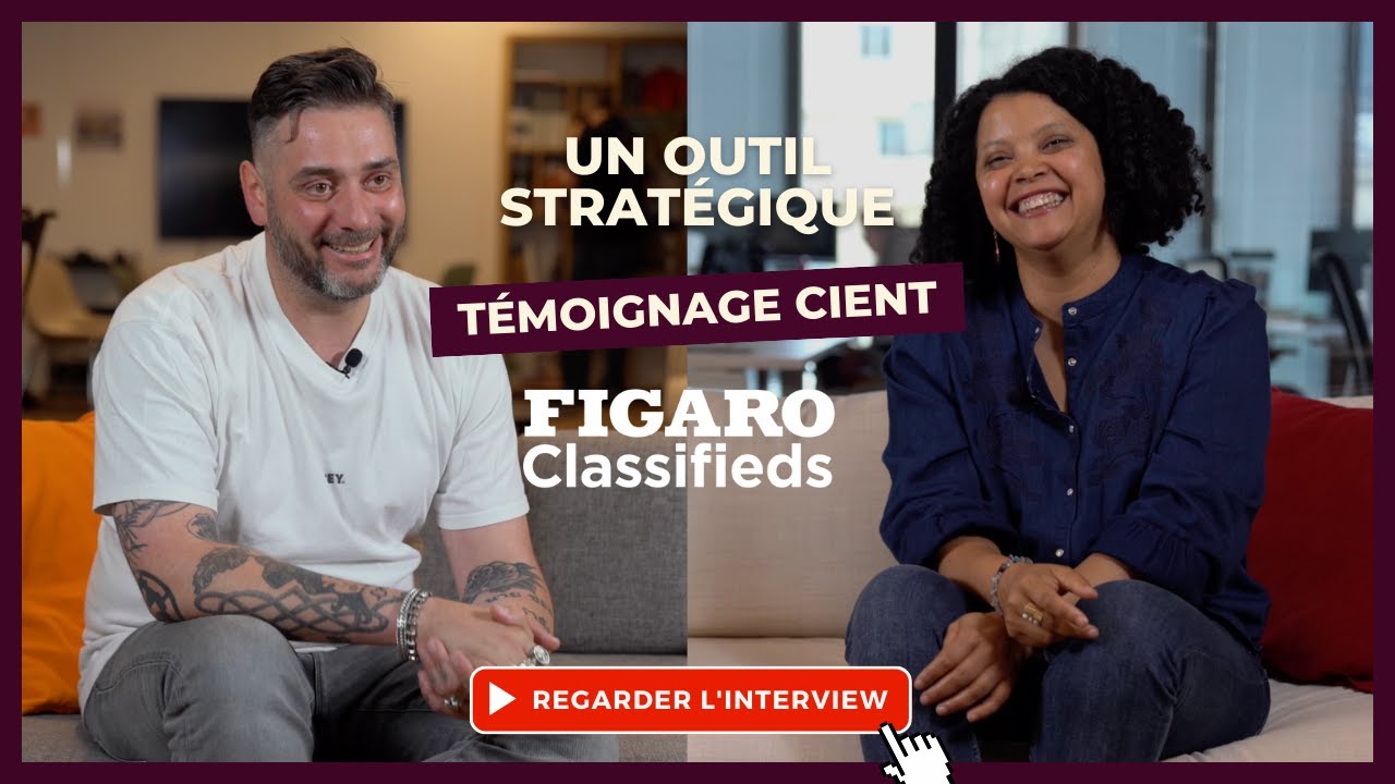 T&eacute;moignage Client I Qobra x Figaro Classifieds